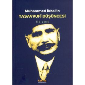 MUHAMMED İKBALİN TASAVVUFI DÜŞÜNCESİ - İSA ÇELİK