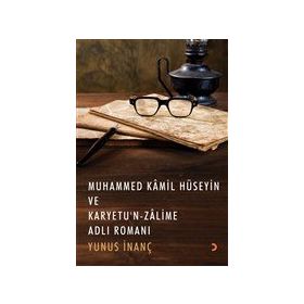 Muhammed Kamil Hüseyin ve Karyetu'n Zalime - Yunus İnanç - Cinius Yayınları