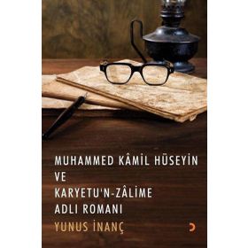 Muhammed Kamil Hüseyin ve Karyetu'n Zalime - Yunus İnanç - Cinius Yayınları