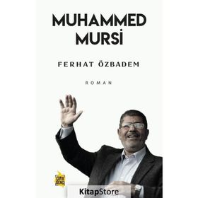 Muhammed Mursi - Ferhat Özbadem - Çıra Yayınları