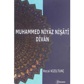 Muhammed Niyaz Nişati Divan - Yrd. Doç. Dr. Recai Kızıltunç