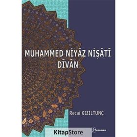 Muhammed Niyaz Nişati Divan - Yrd. Doç. Dr. Recai Kızıltunç