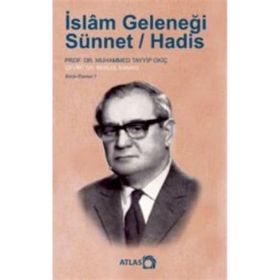 Muhammed Tayyip Okiç - İslam Geleneği Sünnet Hadis