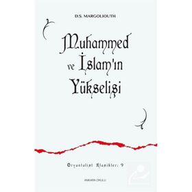 Muhammed ve İslam'ın Yükselişi D.S. Margoliouth