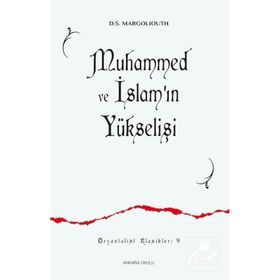 Muhammed ve İslam'ın Yükselişi D.S. Margoliouth
