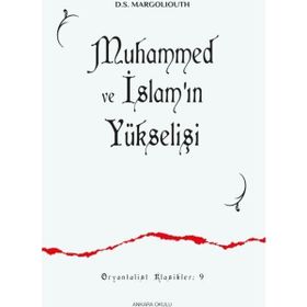 Muhammed ve İslam'ın Yükselişi D.S. Margoliouth