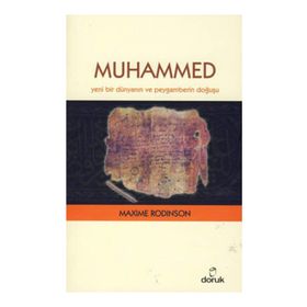 MUHAMMED YENI BIR DÜNYANIN VE PEYGAMBERIN DOĞUŞU - MAXIME RODINSON