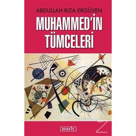 Muhammed’in Tümceleri - Abdullah Rıza Ergüven