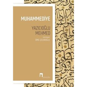 MUHAMMEDIYE TAM METIN ÇEVİRİ - YAZICIOĞLU MUHAMMED