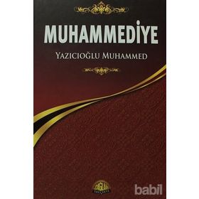 MUHAMMEDIYE TAM METIN ÇEVİRİ - YAZICIOĞLU MUHAMMED