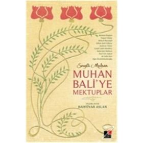 Muhan Bali’ye Mektuplar - Bahtiyar Aslan