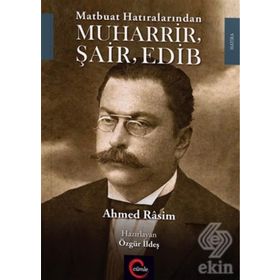 Muharrir Şair Edib - Ahmet Rasim