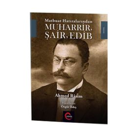 Muharrir Şair Edib - Ahmet Rasim