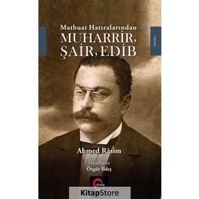 Muharrir Şair Edib - Ahmet Rasim