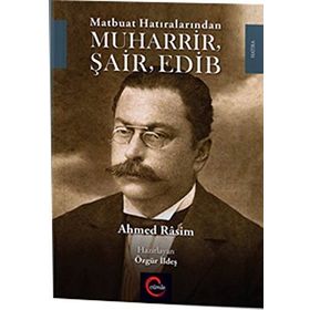 Muharrir Şair Edib - Ahmet Rasim