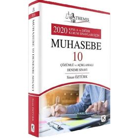 Muhasebe 10 Deneme Çözümlü ve Açıklamalı Deneme Sınavı: THEMİS 2020 KPSS A ve Diğer Kurum Sınavları İçin Soru Bankası