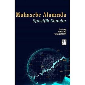 Muhasebe Alanında Spesifik Konular - Ünal Gülhan Alirıza Ağ