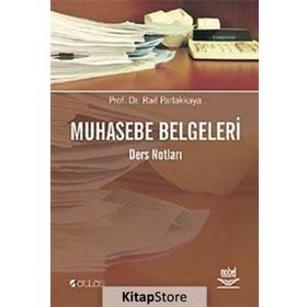 MUHASEBE BELGELERI - DERS NOTLARI - RAIF PARLAKKAYA