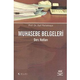 MUHASEBE BELGELERI - DERS NOTLARI - RAIF PARLAKKAYA