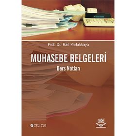 MUHASEBE BELGELERI - DERS NOTLARI - RAIF PARLAKKAYA