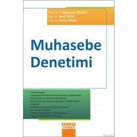 MUHASEBE DENETIMI - MÜNEVVER YILANCI;BIROL YILDIZ;MURAT KIRACI