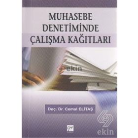 MUHASEBE DENETIMINDE ÇALIŞMA KAĞITLARI - CEMAL ELİTAŞ