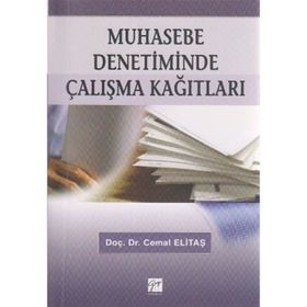 MUHASEBE DENETIMINDE ÇALIŞMA KAĞITLARI - CEMAL ELİTAŞ
