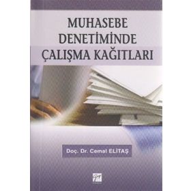 MUHASEBE DENETIMINDE ÇALIŞMA KAĞITLARI - CEMAL ELİTAŞ
