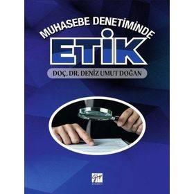 Muhasebe Denetiminde Etik - Deniz Umut Doğan