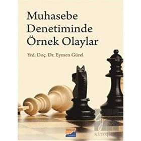 Muhasebe Denetiminde Örnek Olaylar - Eymen Gürel