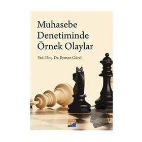 Muhasebe Denetiminde Örnek Olaylar - Eymen Gürel