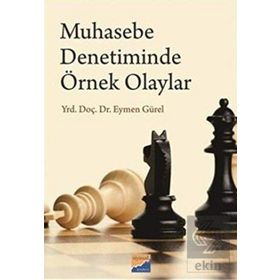 Muhasebe Denetiminde Örnek Olaylar - Eymen Gürel