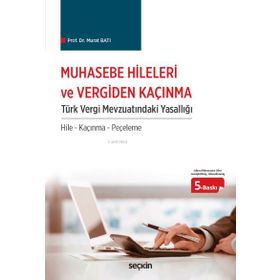 Muhasebe Hileleri Ve Vergiden Kaçınma - Murat Batı