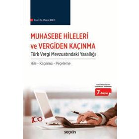 Muhasebe Hileleri Ve Vergiden Kaçınma - Murat Batı