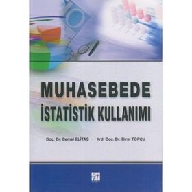 MUHASEBE İSTATİSTİK KULLANIMI - CEMAL ELİTAŞ;BIROL TOPÇU