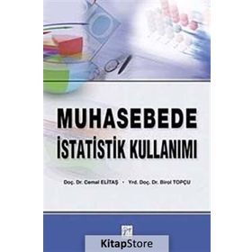MUHASEBE İSTATİSTİK KULLANIMI - CEMAL ELİTAŞ;BIROL TOPÇU