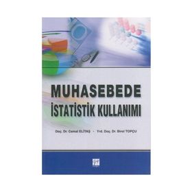 MUHASEBE İSTATİSTİK KULLANIMI - CEMAL ELİTAŞ;BIROL TOPÇU