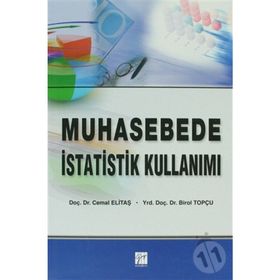 MUHASEBE İSTATİSTİK KULLANIMI - CEMAL ELİTAŞ;BIROL TOPÇU
