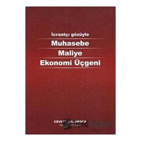 Muhasebe Maliye Ekonomi Üçgeni - Cevdet Akçakoca - Alfa Aktüel Yayınları