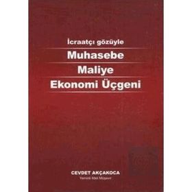 Muhasebe Maliye Ekonomi Üçgeni - Cevdet Akçakoca - Alfa Aktüel Yayınları