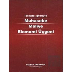 Muhasebe Maliye Ekonomi Üçgeni - Cevdet Akçakoca - Alfa Aktüel Yayınları