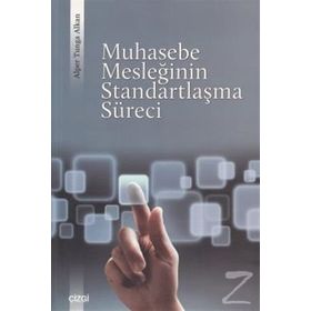 Muhasebe Mesleğinin Standartlaşma Süreci - Alper Tunga Alkan