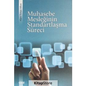 Muhasebe Mesleğinin Standartlaşma Süreci - Alper Tunga Alkan