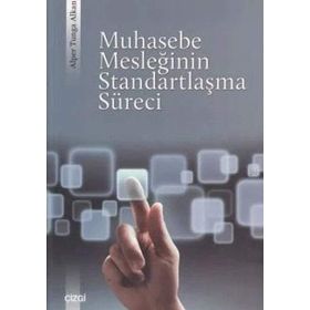 Muhasebe Mesleğinin Standartlaşma Süreci - Alper Tunga Alkan