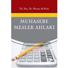 MUHASEBE MESLEK AHLAKI - HÜSEYİN ALI KUTLU