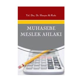 MUHASEBE MESLEK AHLAKI - HÜSEYİN ALI KUTLU