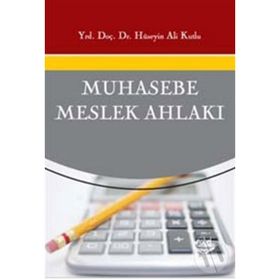 MUHASEBE MESLEK AHLAKI - HÜSEYİN ALI KUTLU