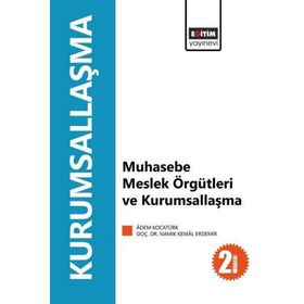 Muhasebe Meslek Örgütleri ve Kurumsallaşma Eğitim Yayınevi