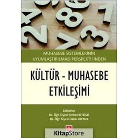 Muhasebe Sistemlerinin Uyumlaştırılması Perspektifinden Kültür - Muhasebe Etkileşimi Ekin Yayınevi