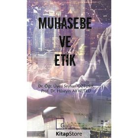 Muhasebe ve Etik - Hüseyin Ali Kutlu
